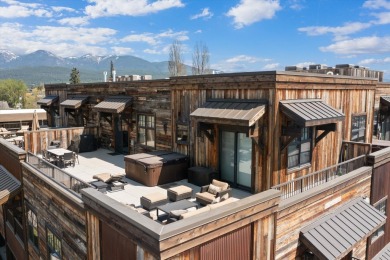 ONE OF A KIND PENTHOUSE AT THE DOWNTOWN WHITEFISH 2ND STREET