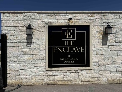 Welcome to The Enclave at Barton Creek Lakeside--an exclusive