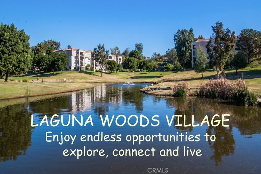 LAGUNA WOODS VILLAGE... Orange County's best-kept secret for - photo 35