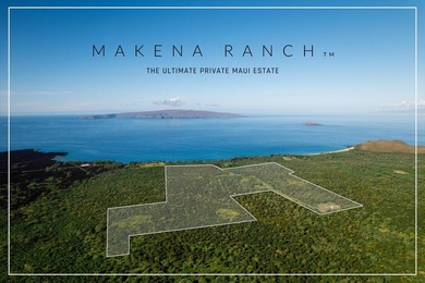 MAKENA RANCH -160 ACRES OF OCEANVIEW LEGACY LAND Offered at $37 - photo 2