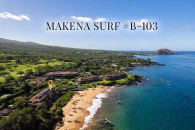 Welcome to one of the most coveted locations at Makena Surf - - photo 8