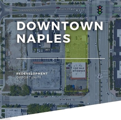 Downtown Naples Redevelopment Opportunity: .37+/- acres. 6,045 - photo 1